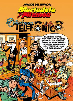 MORTADELO Y FILEMÓN. EL PINCHAZO TELEFÓNICO