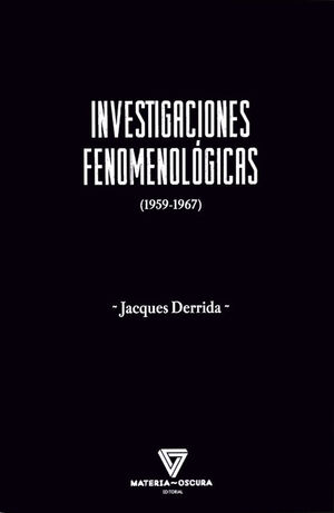 INVESTIGACIONES FENOMENOLÓGICAS