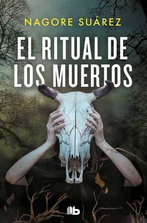 EL RITUAL DE LOS MUERTOS (TRILOGÍA DE LOS HUESOS 2)