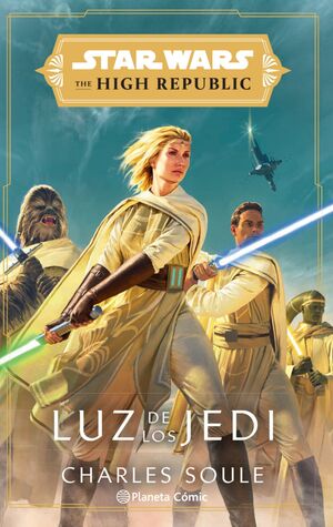 STAR WARS THE HIGH REPUBLIC LUZ DE LOS JEDI (NOVEL