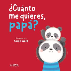 ¿CUANTO ME QUIERES, PAPA?