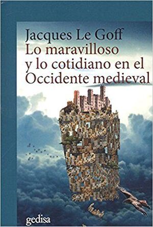 LO MARAVILLOSO Y LO COTIDIANO EN EL OCCIDENTE MEDIEVAL