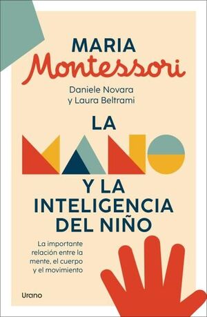 MANO Y LA INTELIGENCIA DEL NIÑO, LA