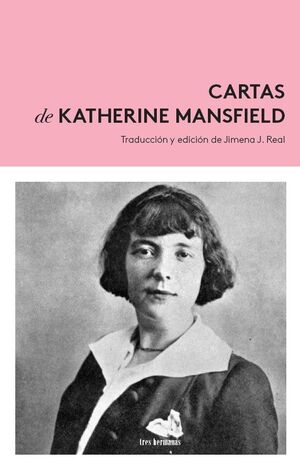 CARTAS DE KATHERINE MANSFIELD (1900-1923)