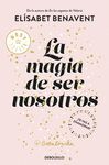 LA MAGIA DE SER NOSOTROS