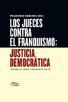 LOS JUECES CONTRA EL FRANQUISMO