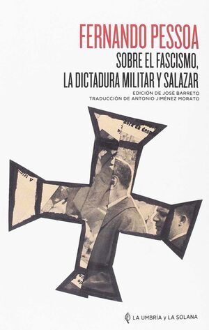 SOBRE EL FASCISMO, LA DICTADURA MILITAR Y SALAZAR