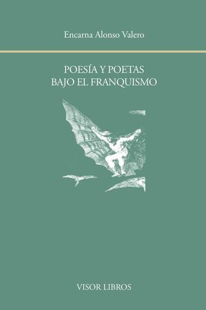 POESÍA Y POETAS BAJO EL FRANQUISMO